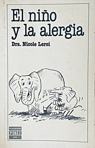 EL NIÑO Y LA ALERGIA.. | Dra. Nicol Leroi