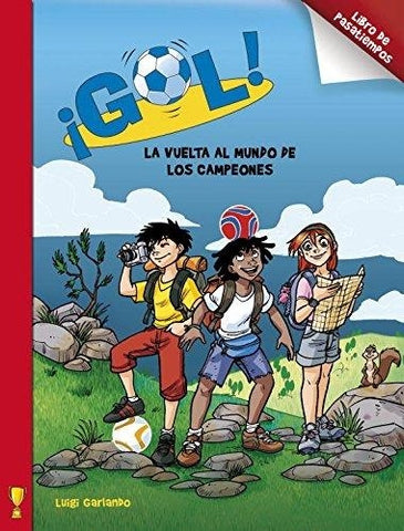 ¡Gol! La vuelta al mundo de los campeones  | Luigi Garlando