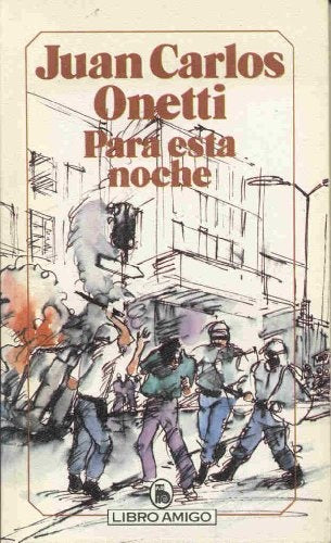 PARA ESTA NOCHE | JUAN CARLOS ONETTI