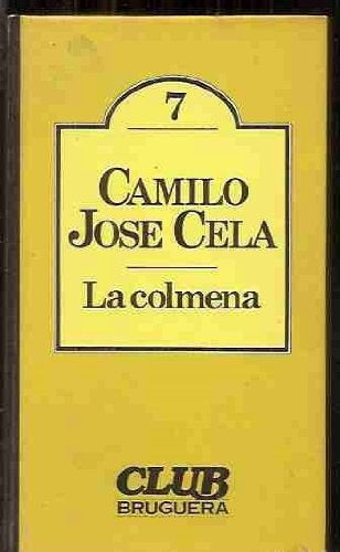 LA COLMENA.. | Camilo José Cela