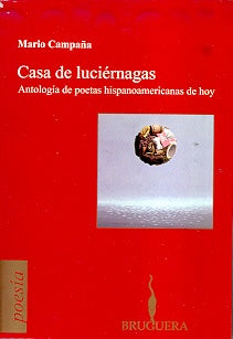 Casa de luciérnagas | Mario Campaña