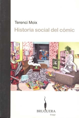 HISTORIA SOCIAL DEL COMIC | TERENCI MOIX