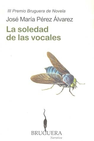 SOLEDAD DE LAS VOCALES, LA | J.MAR PEREZ ALVAREZ