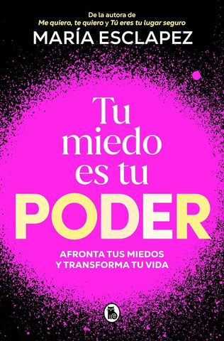 TU MIEDO ES TU PODER.. | María  Esclapez