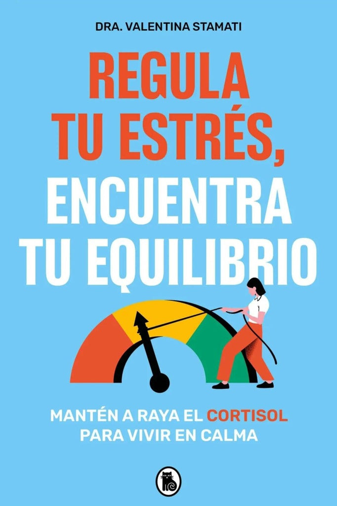 REGULA TU ESTRES, ENCUENTRA TU EQUILIBRIO.. | Valentina  Stamati