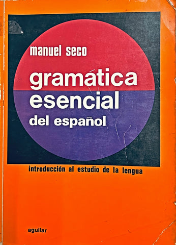 GRAMÁTICA ESENCIAL DEL ESPAÑOL.. | MANUEL SECO