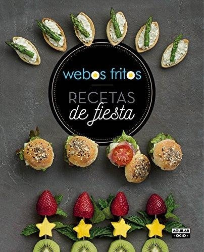 Webos fritos - Recetas de fiesta | Aguilar