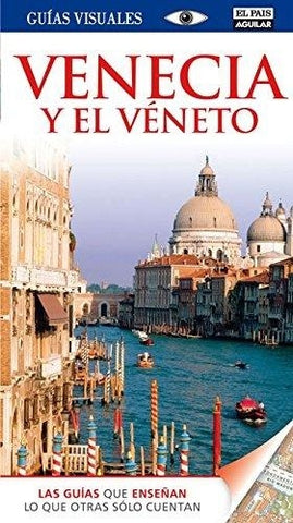 GUIA VISUAL: VENECIA Y EL VENETO