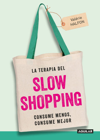 La terapia del Slow shopping  | Valerie Halfon