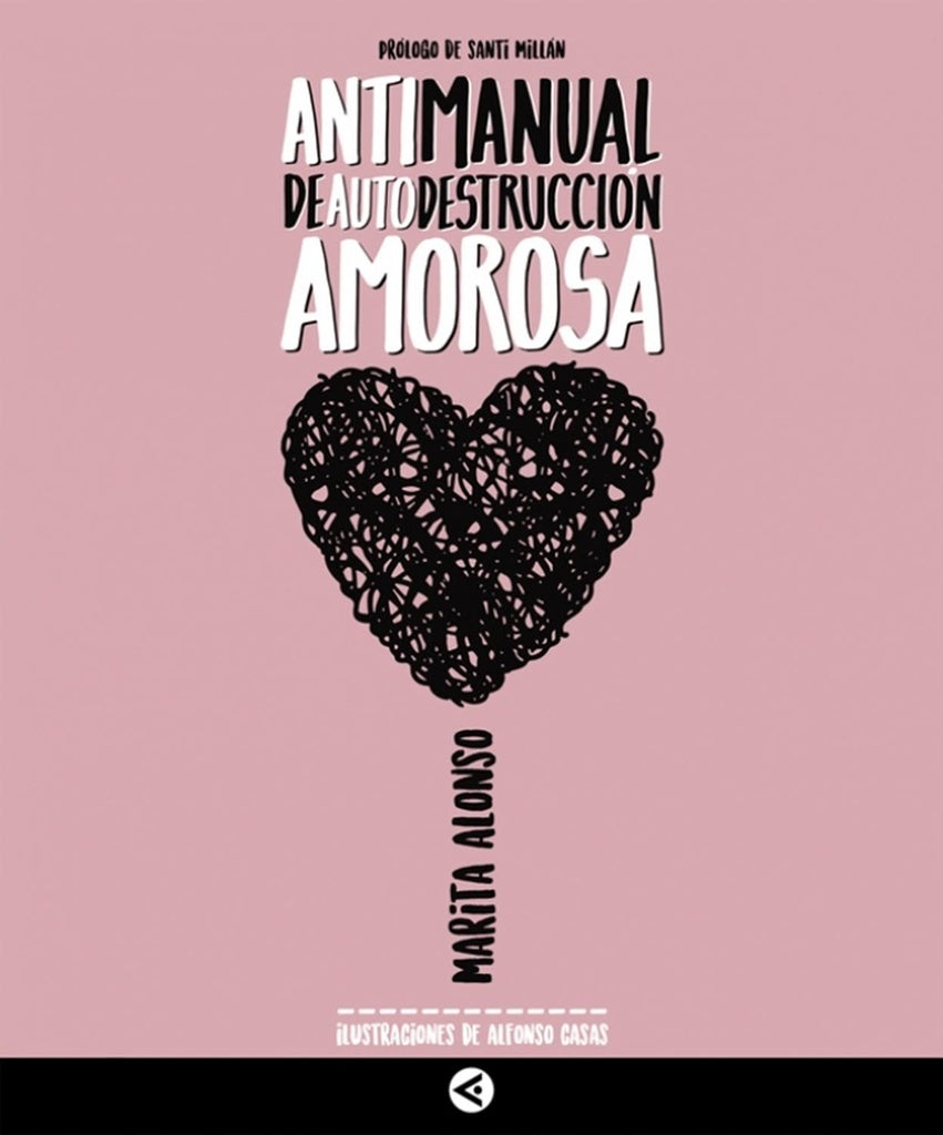 Antimanual de autodestrucción amorosa (AUT) | Marita  Alonso