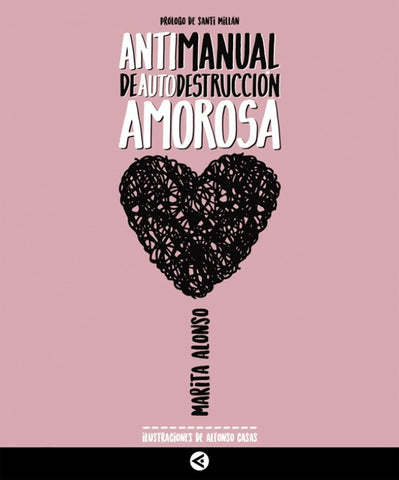 Antimanual de autodestrucción amorosa (AUT) | Marita  Alonso