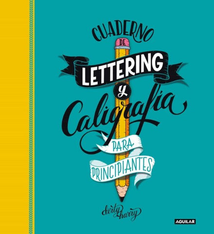 CUADERNO DE LETTERING Y CALIGRAFÍA CREATIVA PARA PRINCIPIANTES.. | ALFREDO  GARCIA-ALMONACID