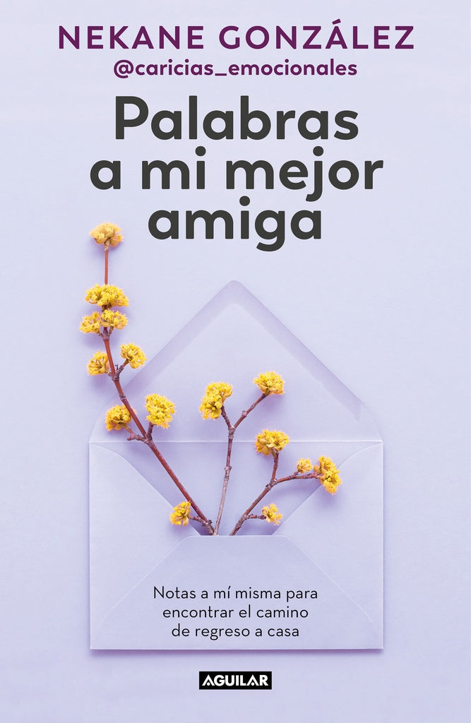 PALABRAS A MI MEJOR AMIGA.. | NEKANE GONZALEZ
