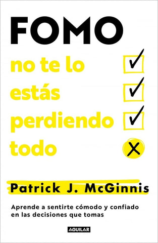 FOMO: NO TE LO ESTÁS PERDIENDO TODO.. | Patrick J. McGinnis