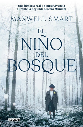EL NIÑO DEL BOSQUE.. | Maxwell  Smart