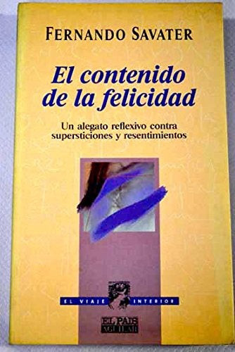 EL CONTENIDO DE LA FELICIDAD  | Fernando Savater