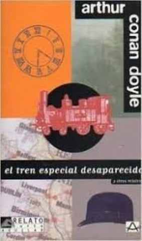 EL TREN ESPECIAL DESAPARECIDO | Arthur Conan Doyle
