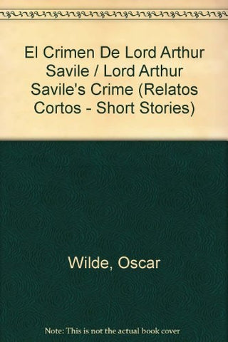 EL CRIMEN DE LORD ARTHUR SAVILLE  | Oscar Wilde