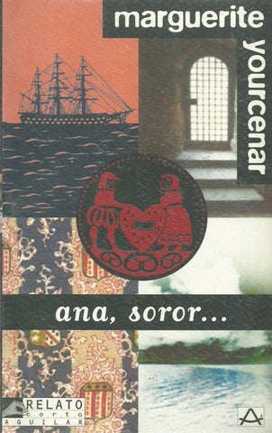 Ana, Soror... | Marguerite Yourcenar