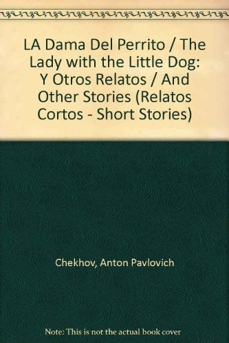 La dama del perrito y otros relatos | Antón Pávlovich Chéjov