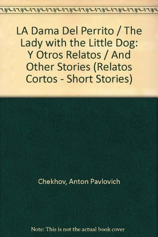 La dama del perrito y otros relatos | Antón Pávlovich Chéjov