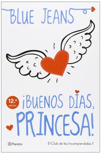 BUENOS DIAS PRINCESA* | Blue Jeans