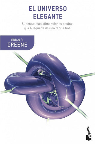 EL UNIVERSO ELEGANTE | Brian Greene
