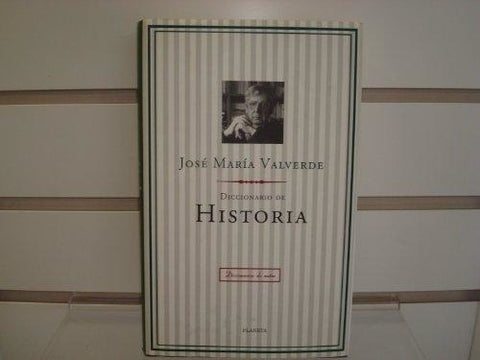 DICCIONARIO DE HISTORIA | José María Valverde