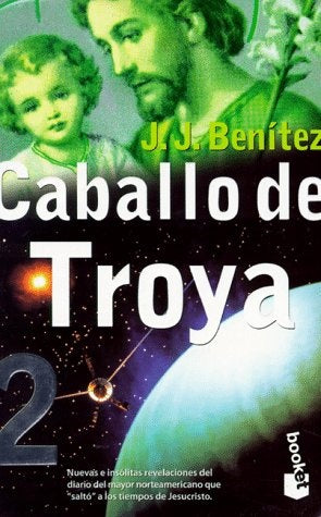 Caballo de Troya 2 | J.J. Benitez