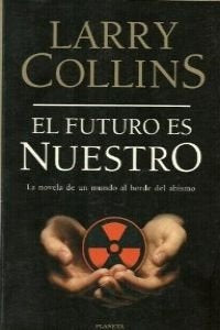 EL FUTURO ES NUESTRO* | Larry Collins
