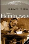 Al romper el alba | Hemingway-González