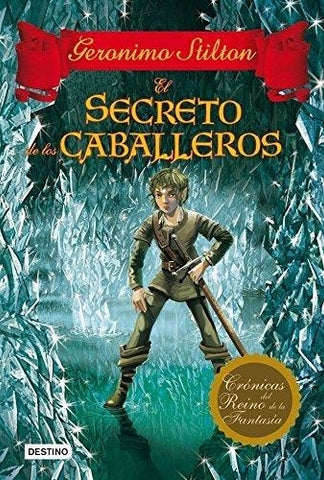 EL SECRETO DE LOS CABALLEROS 6*.. | Gerónimo Stilton
