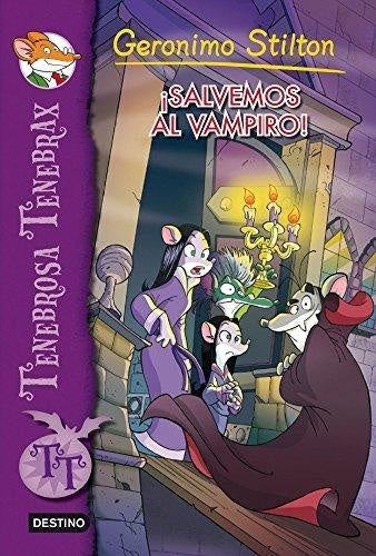 TENEBROSA TENEBRAX 4 :¡SALVEMOS AL VAMPIRO.F | Gerónimo Stilton