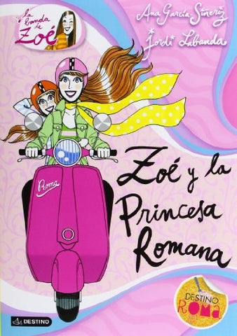 Zoé y la princesa romana | Ana García-Siñeriz
