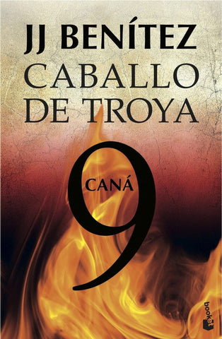 CANA (CABALLO DE TROYA 9)*.. | J. J. Benítez
