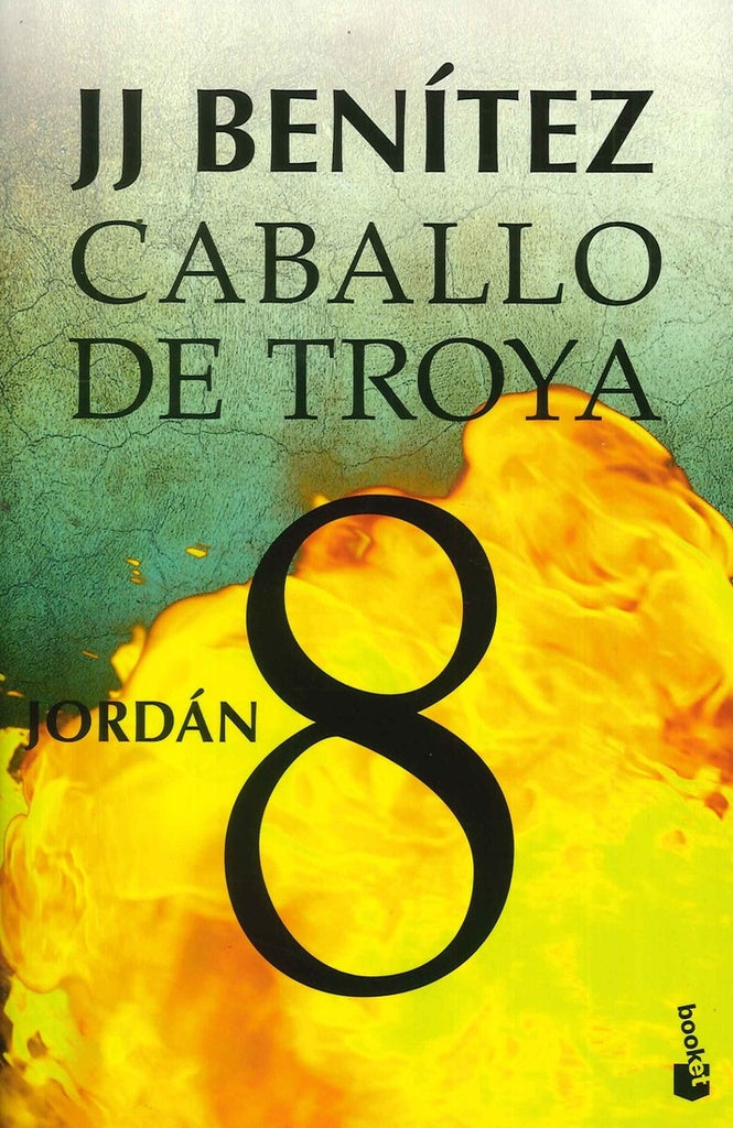 JORDAN (CABALLO DE TROYA 8)  | J. J. Benítez