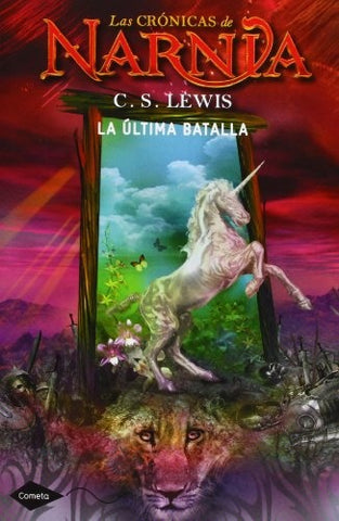 NARNIA 7. LA ULTIMA BATALLA | C. S. Lewis