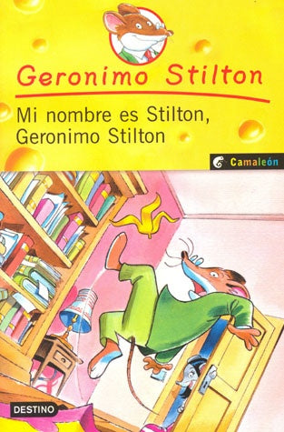 MI NOMBRE ES STILTON, GERONIMO STILTON | Gerónimo Stilton