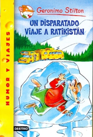 UN DISPARATADO VIAJE A RATIKISTAN (GERONIMO STILTON 5) | Gerónimo Stilton