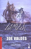 Loba de mar  | Zoé Valdés