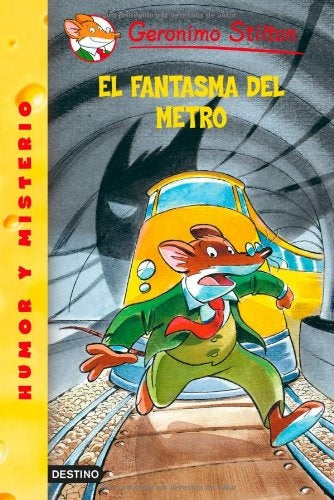 EL FANTASMA DEL SUBTERRANEO | Gerónimo Stilton