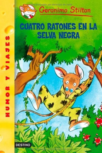 CUATRO RATONES EN LA SELVA NEGRA  | Gerónimo Stilton