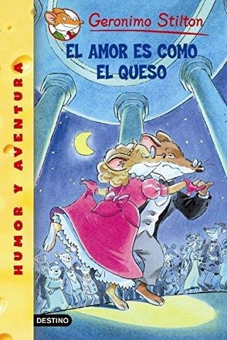 El amor es como el queso | Gerónimo Stilton