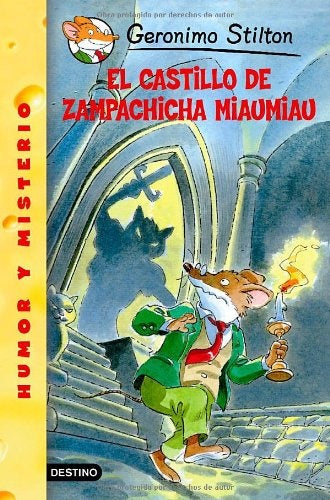stilton ¡  EL CASTILLO DE  ZAMPACHICHA Miaumiau | Gerónimo Stilton