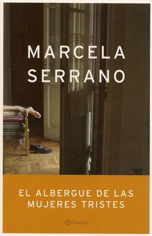 El albergue de las mujeres tristes | Marcela Serrano
