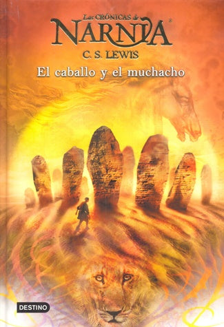CRONICAS DE NARNIA 3 EL CABALLO Y EL MUCHACHO | C. S. Lewis