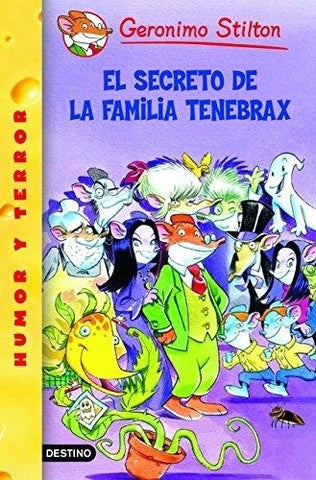 EL SECRETO DE LA FAMILIA TENEBRAX 17.. | Gerónimo Stilton