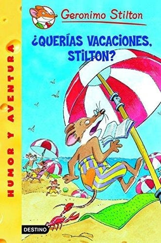 QUERIAS VACACIONES STILTON  | Gerónimo Stilton