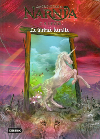 CRONICA DE NARNIA 7.. | C. S. , Gallart y otros