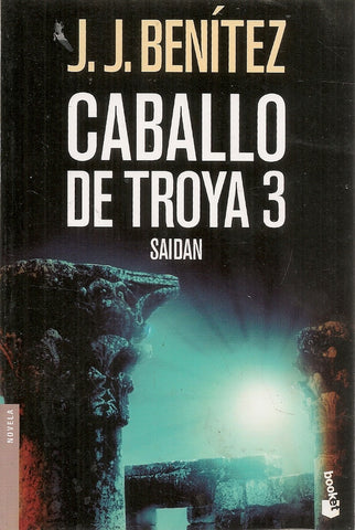 CABALLO DE TROYA 3- FALLADO | J.J. Benitez